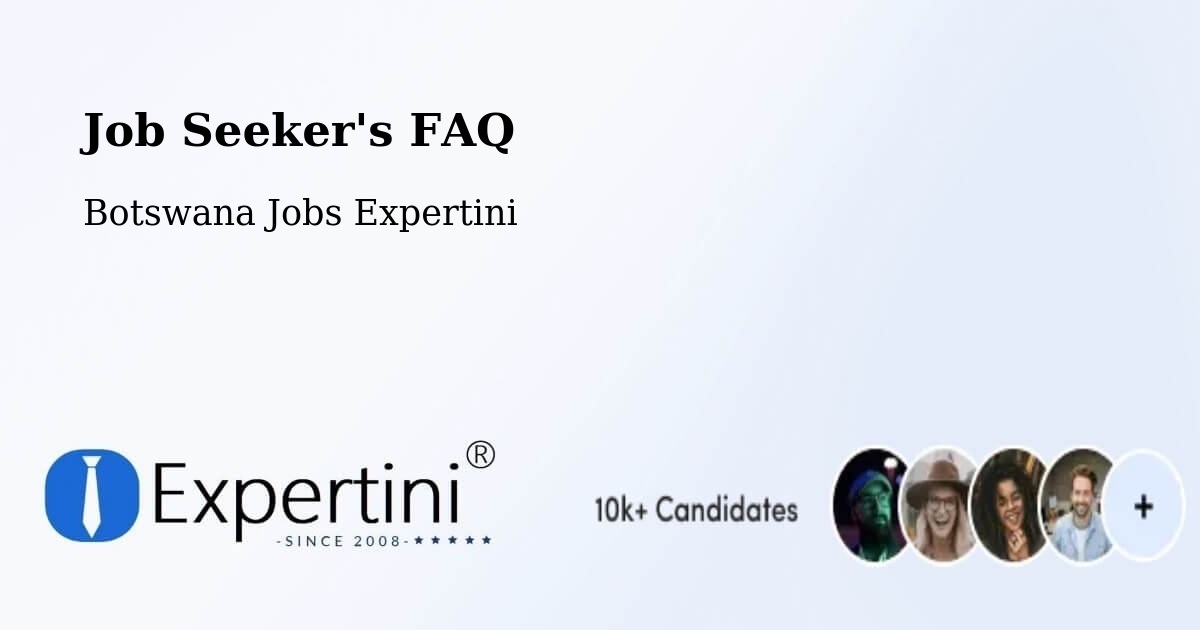 Job Seeker FAQ – Werda - Botswana Jobs Expertini