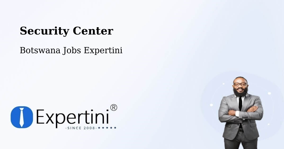 Security & Compliance – Werda - Botswana Jobs Expertini